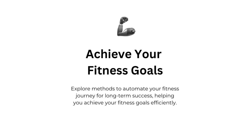 Achieve Your Fitness Goals